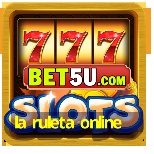 la ruleta online